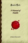 A Manual of Hadith (Forgotten Books)