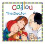 Caillou The Doctor