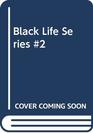 Black Life Series 2 A Biography on Booker T Washington