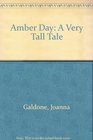 Amber Day A Very Tall Tale