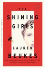 The Shining Girls: A Novel