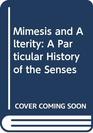 Mimesis and Alterity A Particular History of the Senses