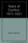 Years of Conflict 19111921