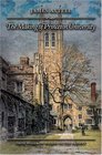 The Making of Princeton University From Woodrow Wilson to the Present