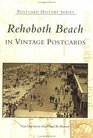 Rehoboth Beach In Vintage Postcards