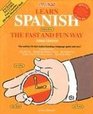 Learn Spanish the Fast and Fun Way with Cassettes