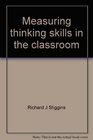 Measuring thinking skills in the classroom