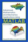 Advanced Mathematics and Mechanics Applications Using MATLAB Second Edition