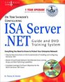 Dr Tom Shinder's Configuring ISA Server NET Guide and DVD Training System