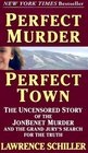 Perfect Murder Perfect Town  The Uncensored Story of the JonBenet Murder and the Grand Jury's Search for the Final Truth