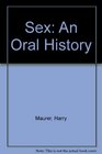 Sex An Oral History