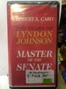 Master of the Senate  The Years of Lyndon Johnson Part 3 of 3