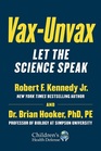 VaxUnvax What Does the Science Say
