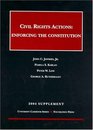 Civil Rights Actions Enforcing the Constitution 2004 Supplement