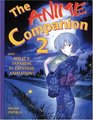 The Anime Companion 2  More What's Japanese in Japanese Animation