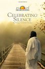 Celebrating Silence