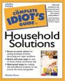 Complete Idiot's Guide to Household Solutions