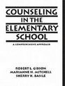 Counseling in the Elementary School A Comprehensive Approach