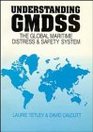 Understanding Gmdss The Global Maritime Distress and Safety System