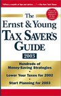 The Ernst  Young Tax Saver's Guide 2003