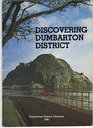 Discovering Dumbarton District Places of Interest to See and Visit
