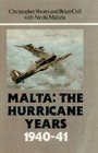 Malta The Hurricane Years 194041