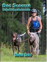 Dog Scooter - The Sport for Dogs Who Love to Run