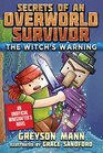 The Witch's Warning Secrets of an Overworld Survivor 5