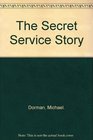 The Secret Service Story