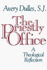 The Priestly Office A Theological Reflection