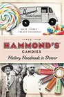 Hammond's Candies History Handmade in Denver