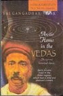 Arctic Home in the Vedas ; An Ignored Historical Research
