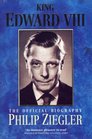 KING EDWARD VIII THE OFFICIAL BIOGRAPHY