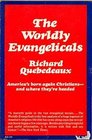 The Worldly Evangelicals