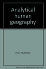 Analytical human geography A collection and interpretation of some recent work