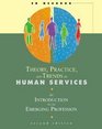 Theory Practice and Trends in Human Services An Introduction to an Emerging Profession