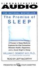 The Promise of Sleep  A Pioneer in Sleep Medicine Explores the Vital Connection Between Health Happiness and A Good Night's Sleep