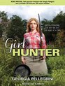 Girl Hunter Revolutionizing the Way We Eat One Hunt at a Time