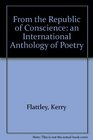 From the Republic of Conscience An International Anthology of Poetry