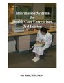Information Systems for Health Care Enterprises Third Edition