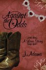 Against the Odds A Love Story