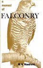 A Manual of Falconry