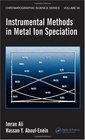 Instrumental Methods in Metal Ion Speciation