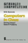 Computers in Chess Solving Inexact Search Problems