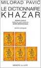 Le dictionnaire khazar