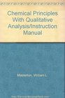 Chemical Principles With Qualitative Analysis/Instruction Manual
