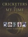 Cricketers Of My Time