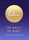The Magic of Sleep A Bedside Companion