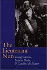 The Lieutenant Nun Transgenderism Lesbian Desire and