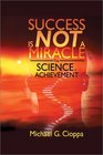 Success Is Not a Miracle